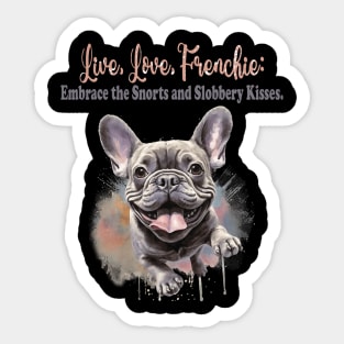 Live, Love, Frenchie Sticker